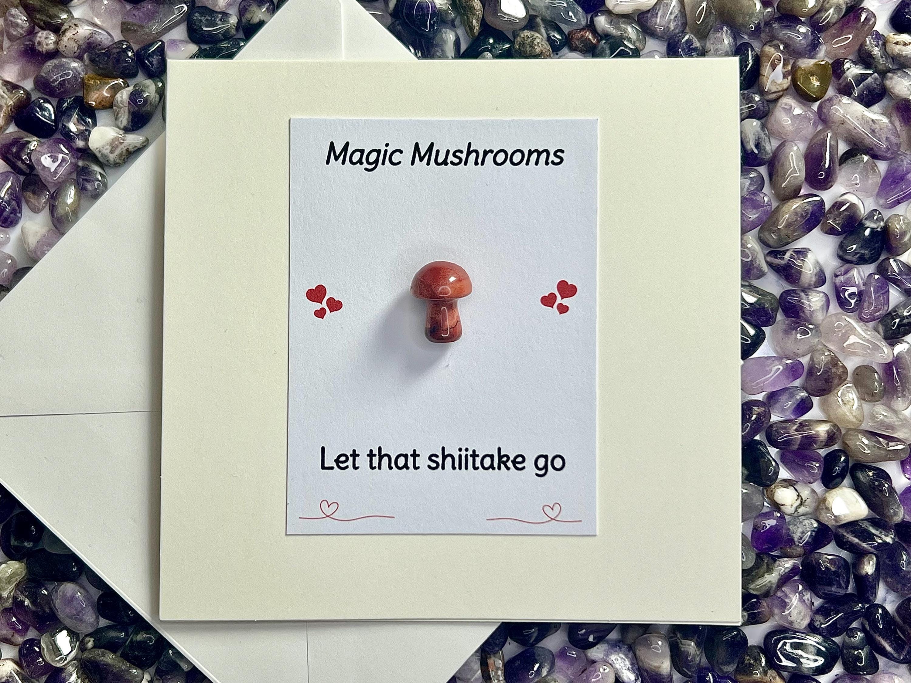 Magic Mushroom Crystal Cards, Let That Shiitake Go, Pocket Hug, Cheeky Birthday Card, Funny Gemstones, Gift for encouragement, Amethyst